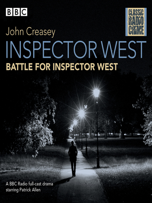 Title details for Inspector West--Battle for Inspector West by John Creasey - Available